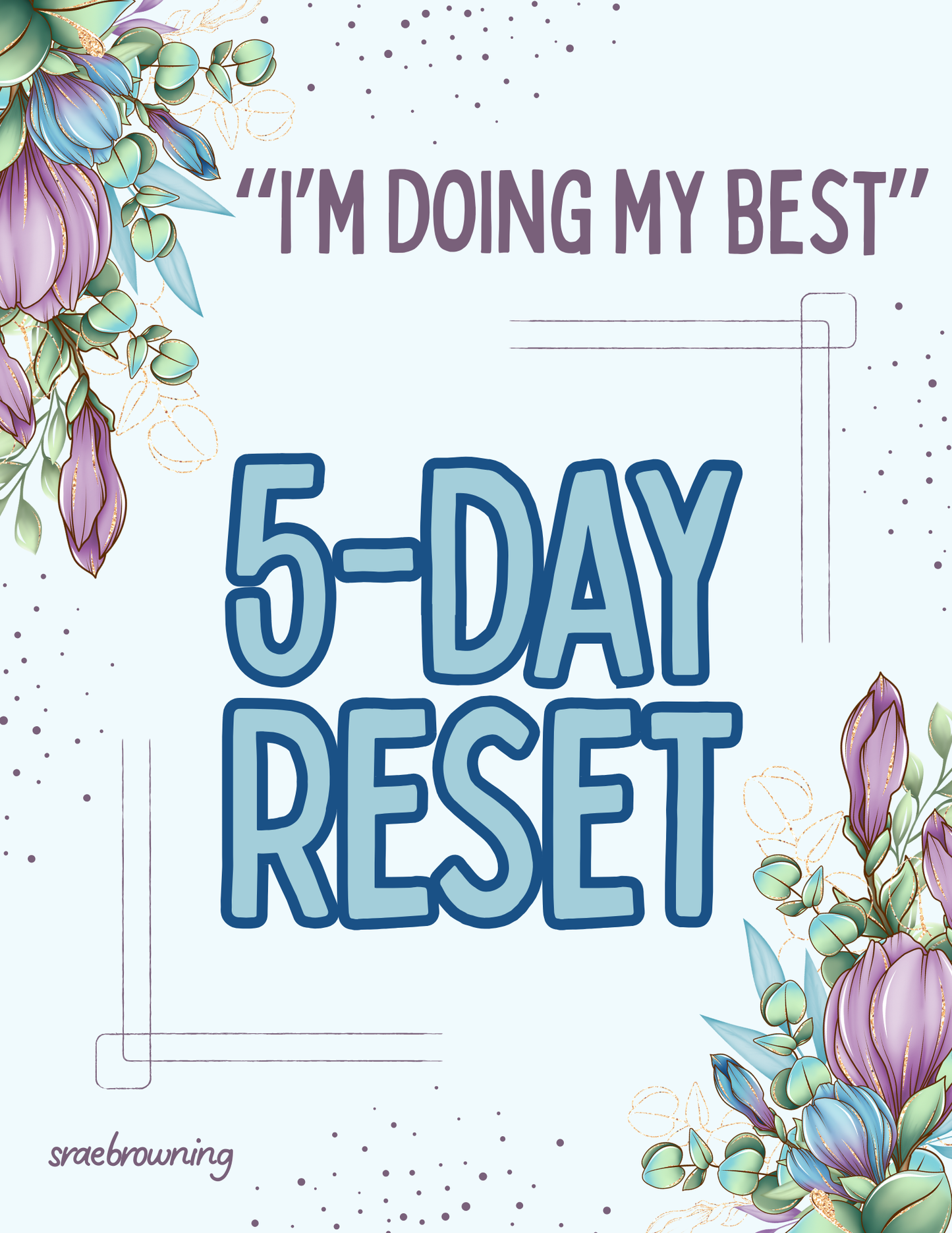 "I'm Doing My Best" 5-Day Reset (PDF)