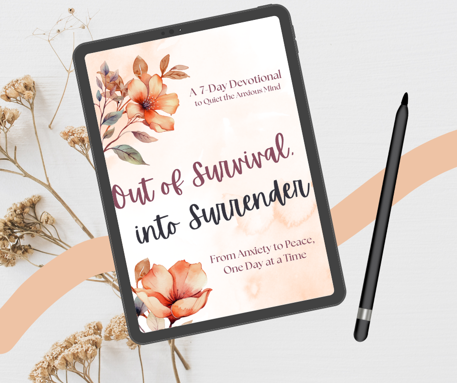 Out of Survival, Into Surrender: From Anxiety to Peace in 7 Days