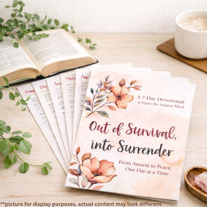 Out of Survival, Into Surrender: From Anxiety to Peace in 7 Days